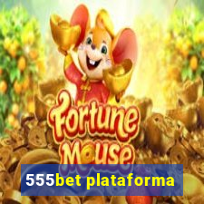 555bet plataforma